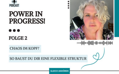 Chaos im Kopf? So baust du dir eine flexible Struktur im Business